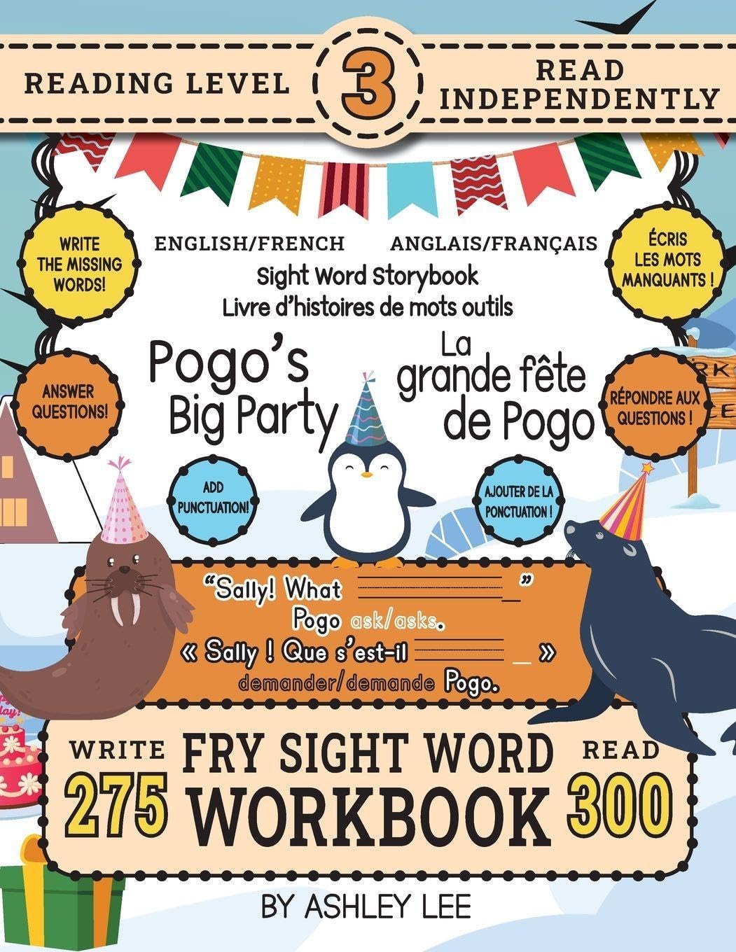 300 Sight Word Storybook, Pogo's Big Party (Level 3) Bilingual English/French Anglais/Français Non-fiction