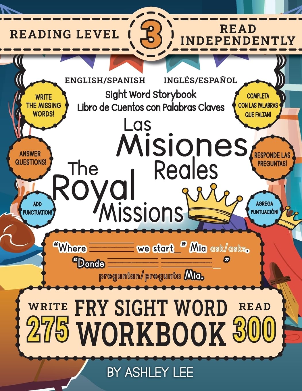 300 Sight Word Storybook, The Royal Missions (Level 3) Bilingual English/Spanish Inglés/Español Non-fiction