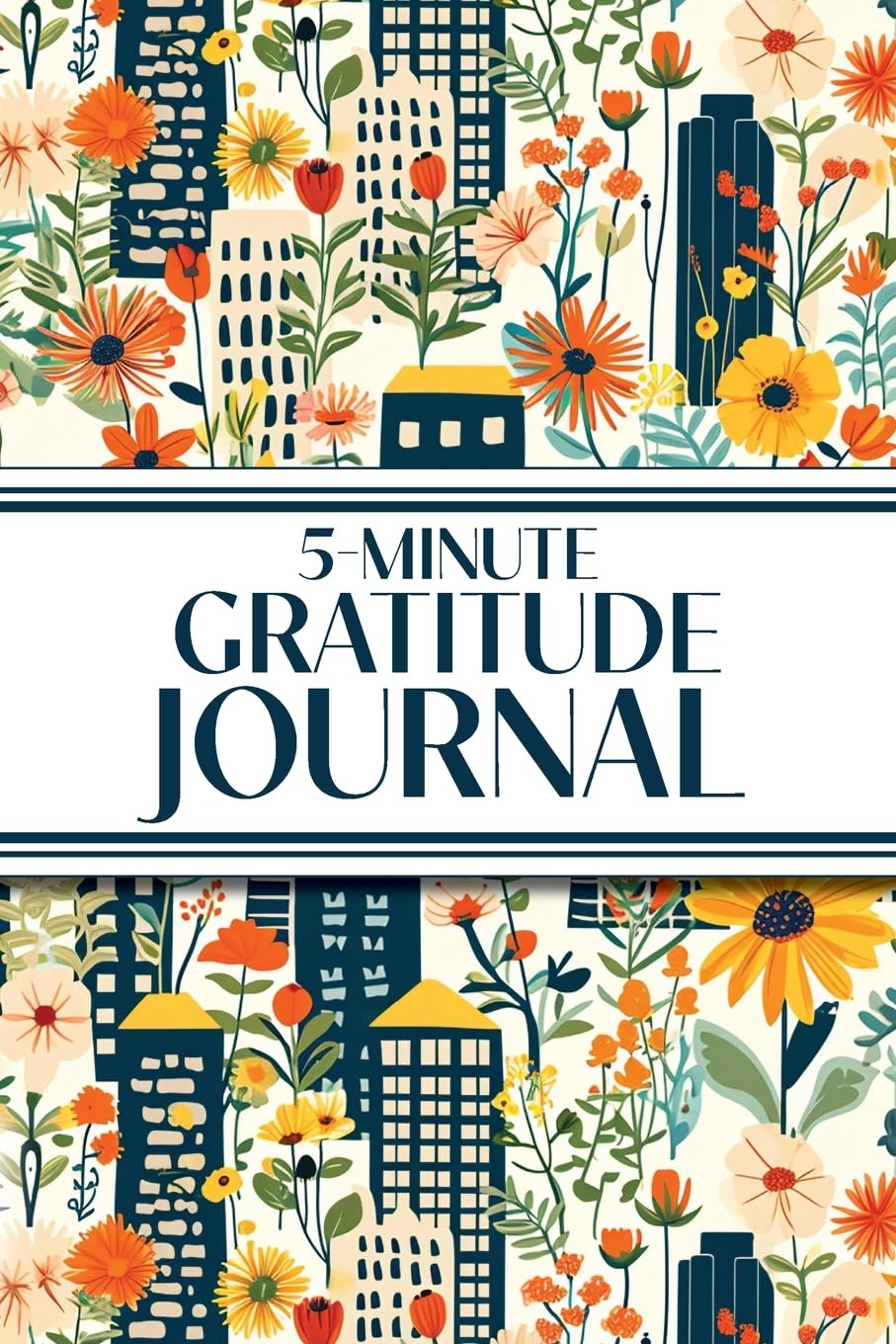5-Minute Gratitude Journal (Blue Cityscape with Yellow Sunflowers & Wildflowers) Business, Finance & Career