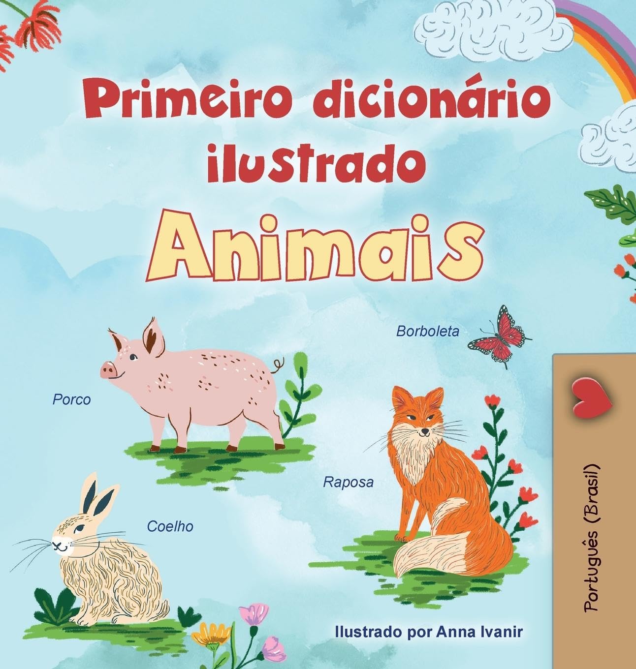 First Picture Dictionary - Animals (Portuguese Brazilian Children's Book) Foreign Languages ​​& Dictionaries