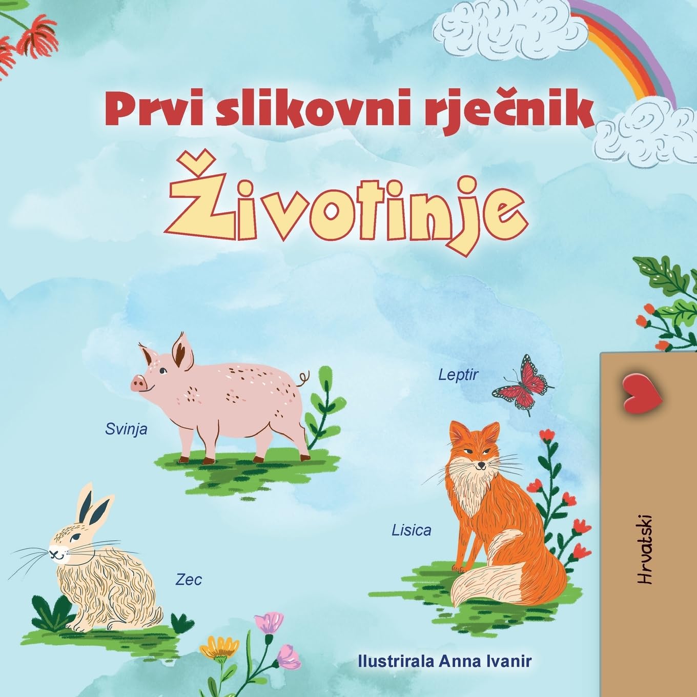 First Picture Dictionary - Animals (Croatian Children's Book) Foreign Languages ​​& Dictionaries