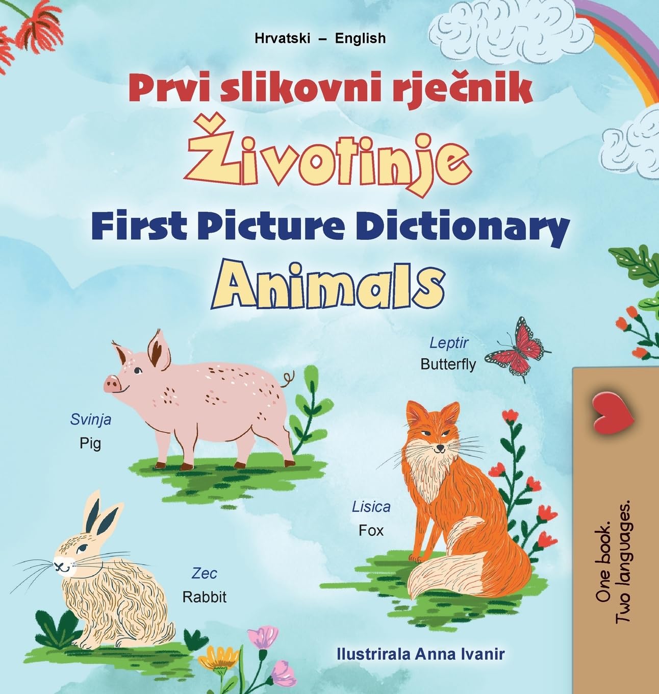 First Picture Dictionary - Animals (Croatian English Bilingual Children's Book) Foreign Languages ​​& Dictionaries
