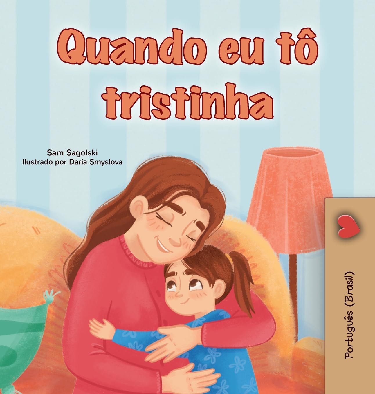 When I am Gloomy (Portuguese Brazilian Children's Book) Foreign Languages ​​& Dictionaries