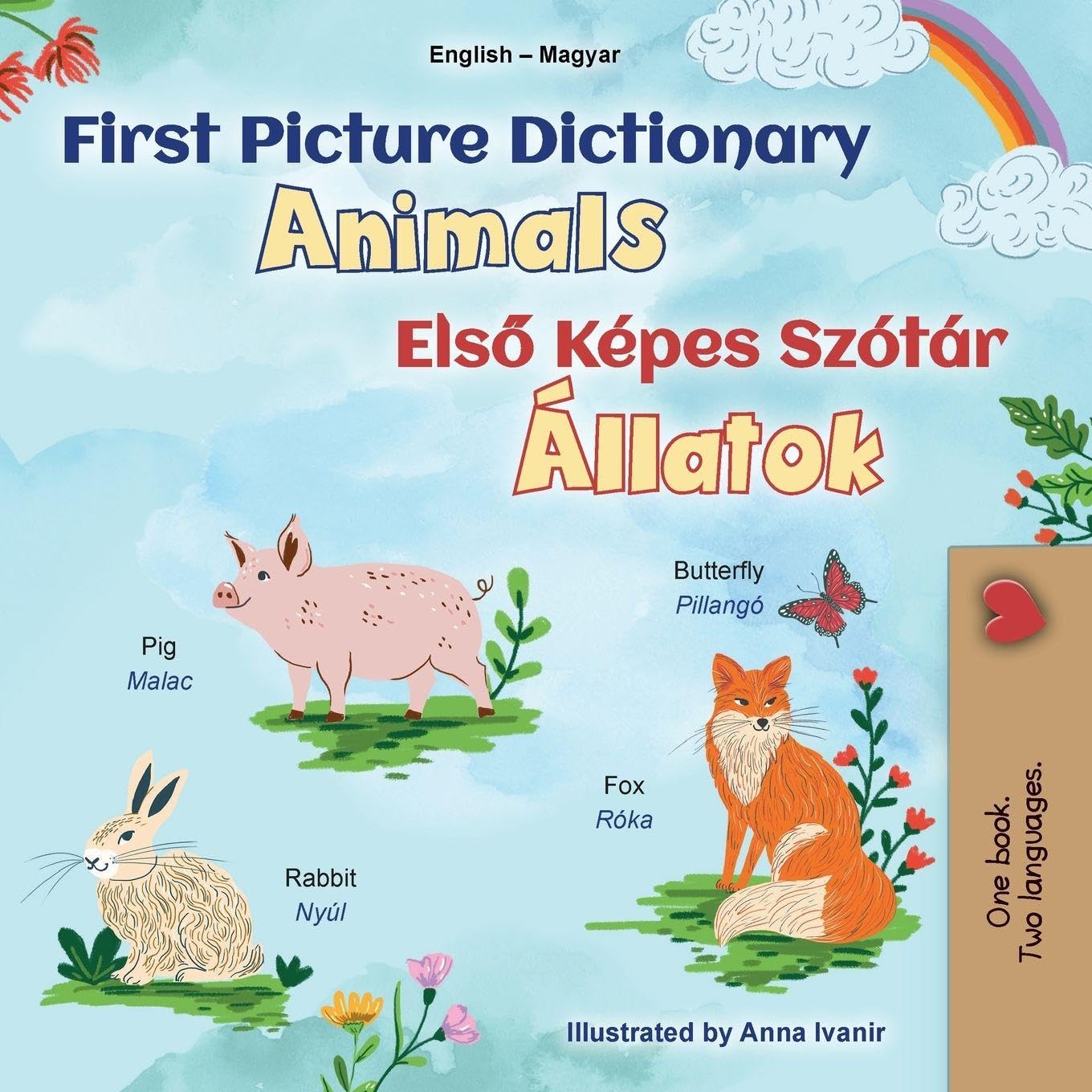 First Picture Dictionary - Animals (English Hungarian Bilingual Children's Book) Foreign Languages ​​& Dictionaries