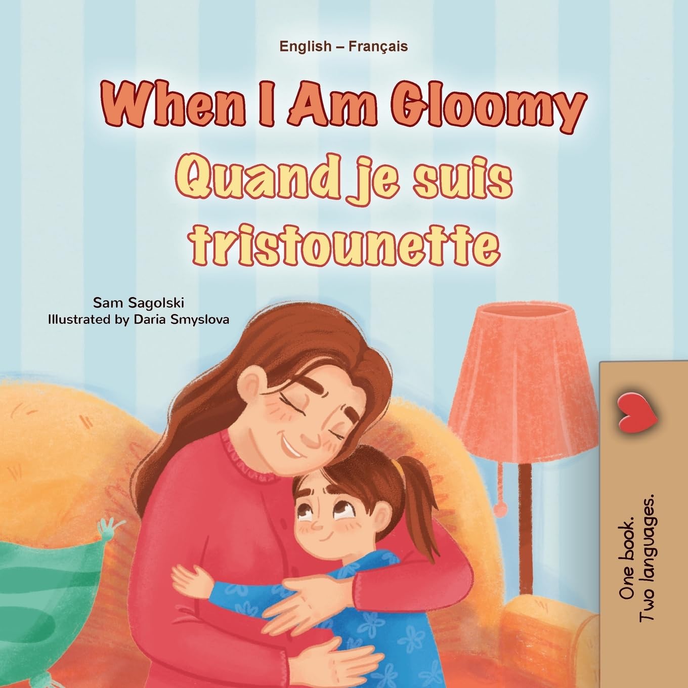 When I am Gloomy (English French Bilingual Children's Book) Foreign Languages ​​& Dictionaries