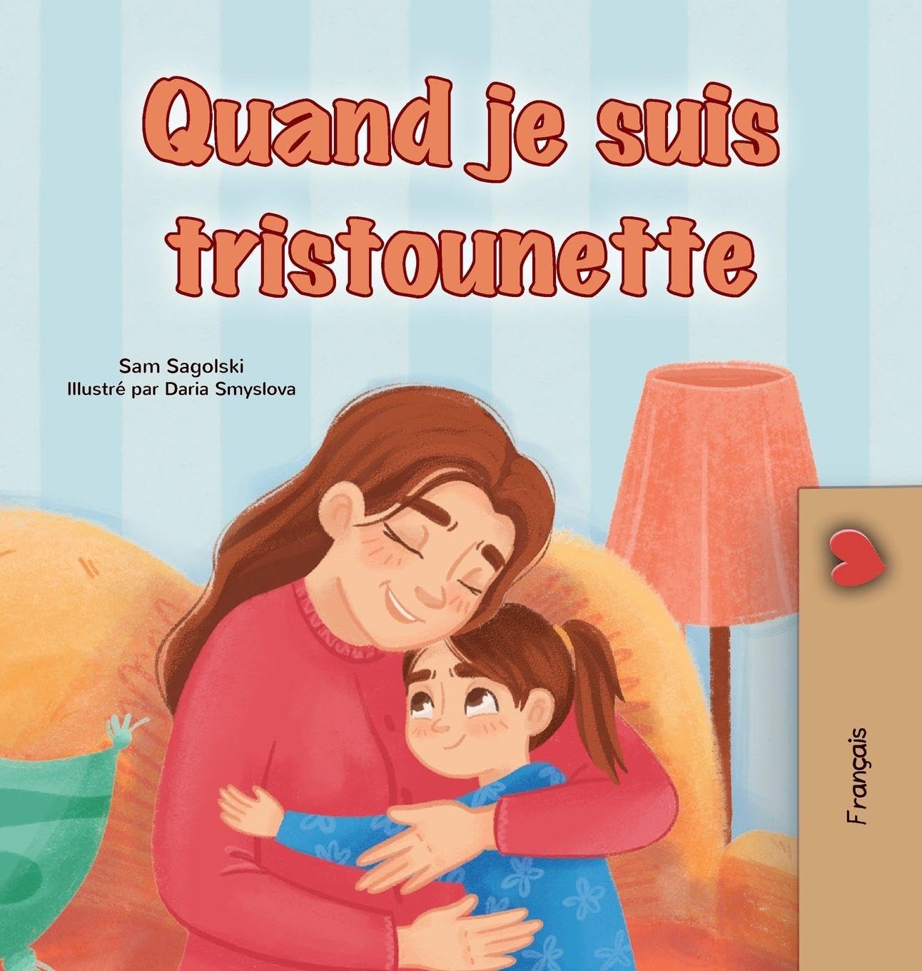 When I am Gloomy (French Children's Book) Foreign Languages ​​& Dictionaries