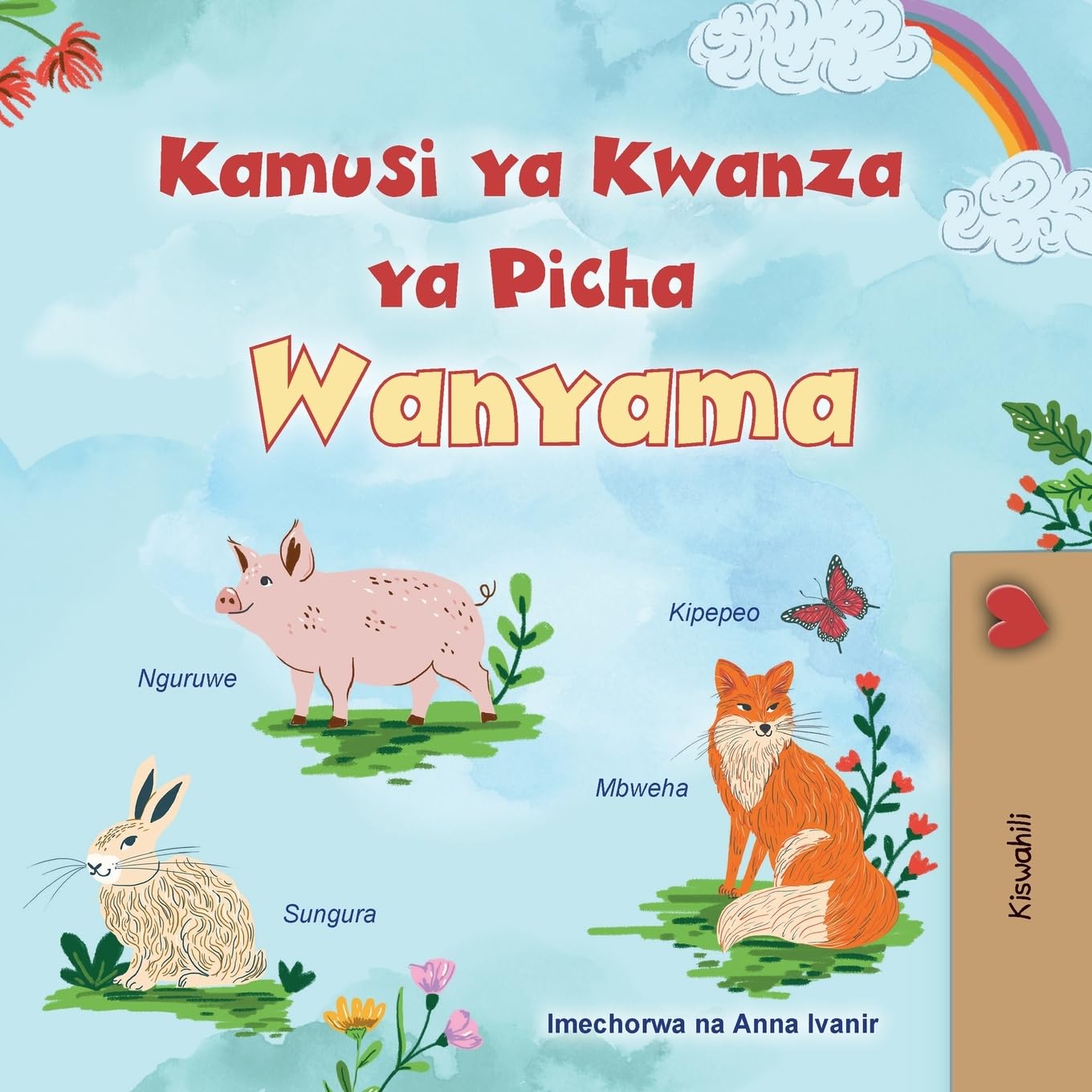 First Picture Dictionary - Animals (Swahili Children's Book) Non-fiction