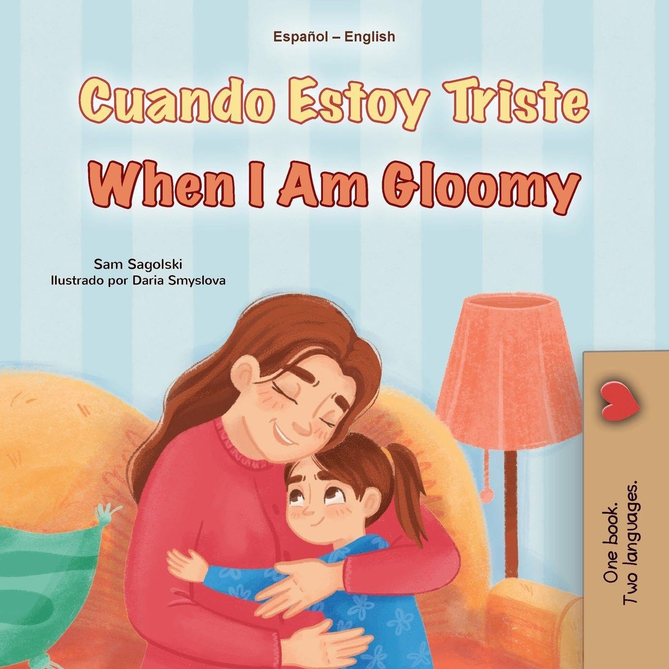 When I am Gloomy (Spanish English Bilingual Children's Book) Foreign Languages ​​& Dictionaries