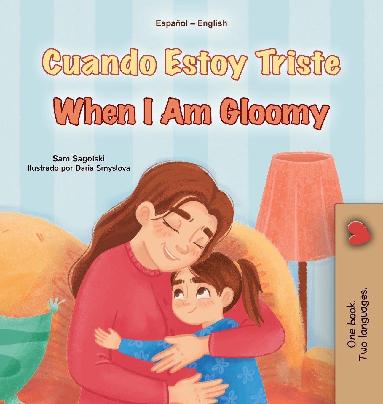 When I am Gloomy (Spanish English Bilingual Children's Book) Foreign Languages ​​& Dictionaries