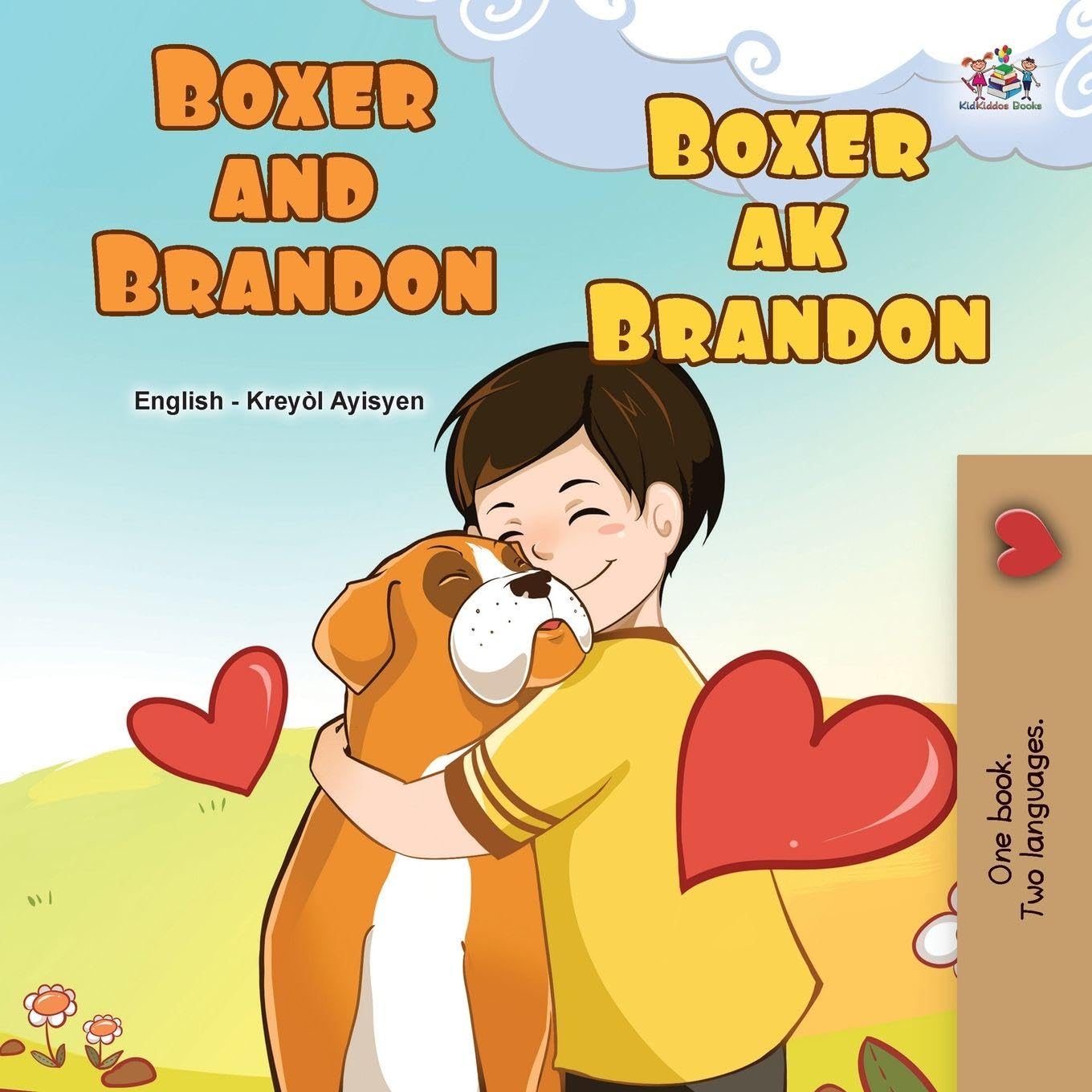 Boxer and Brandon (English Haitian Creole Bilingual Children's Book) Foreign Languages ​​& Dictionaries