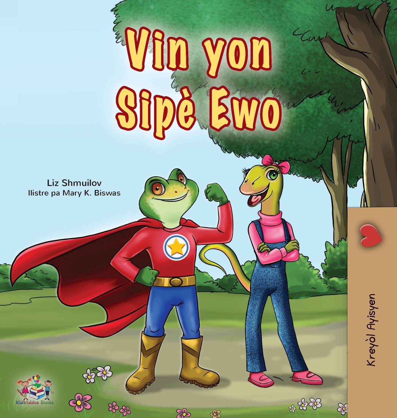 Being a Superhero (Haitian Creole Children's Book) Parents & Children