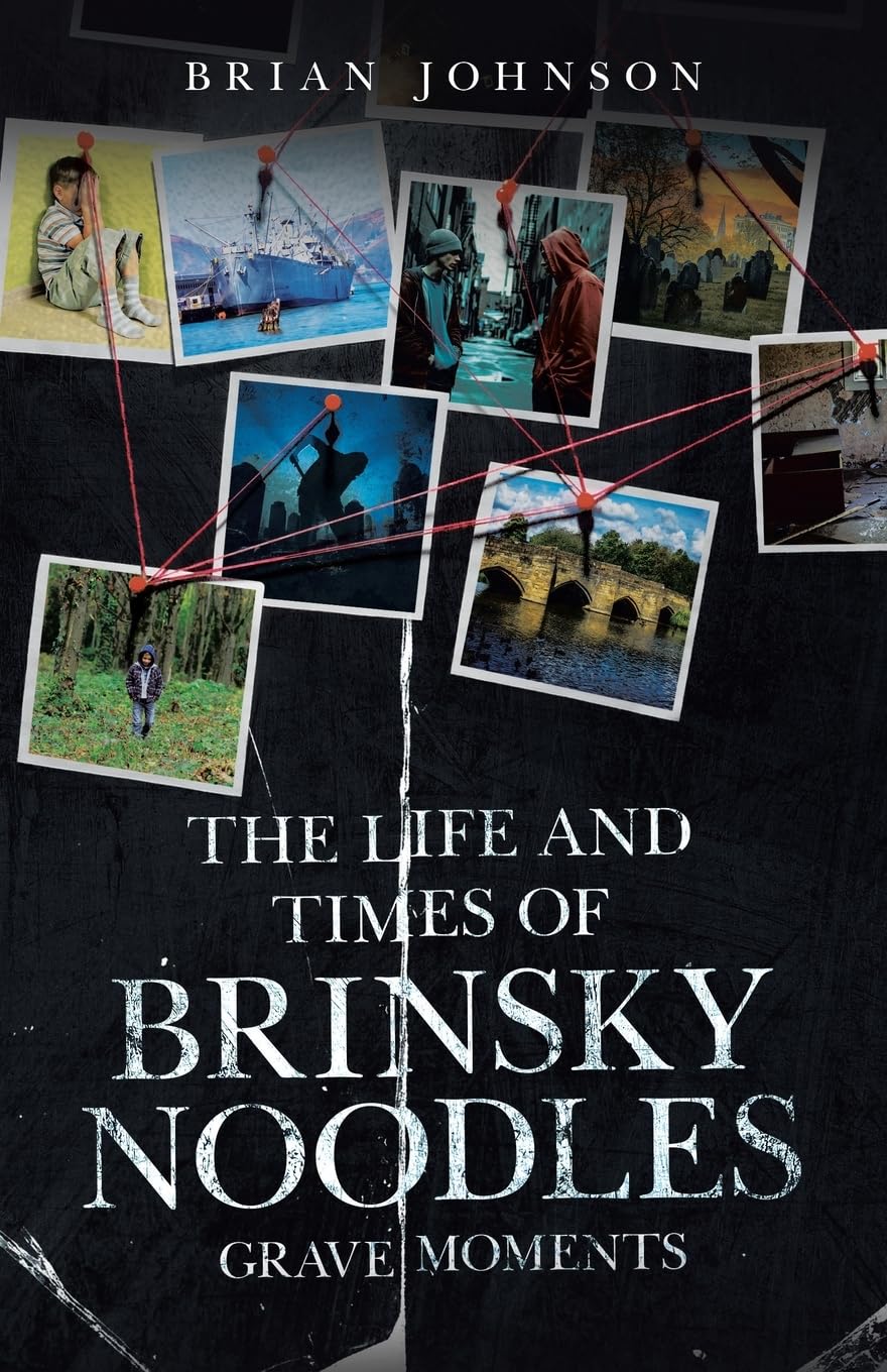 The Life and Times of Brinsky Noodles Art & Literature