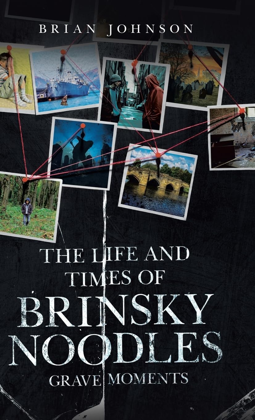The Life and Times of Brinsky Noodles Art & Literature