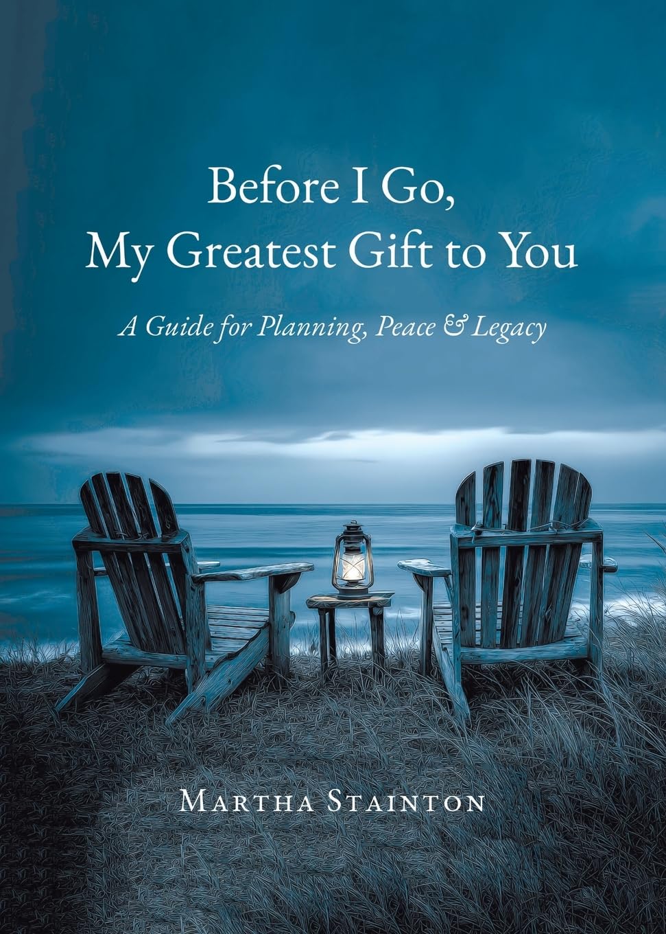 Before I Go, My Greatest Gift to You Parents & Children