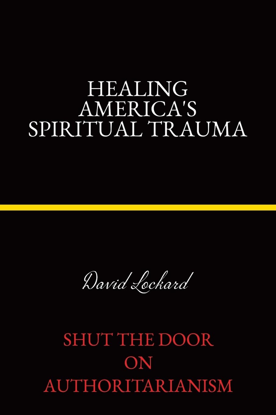 Healing America's Spiritual Trauma Lifestyle