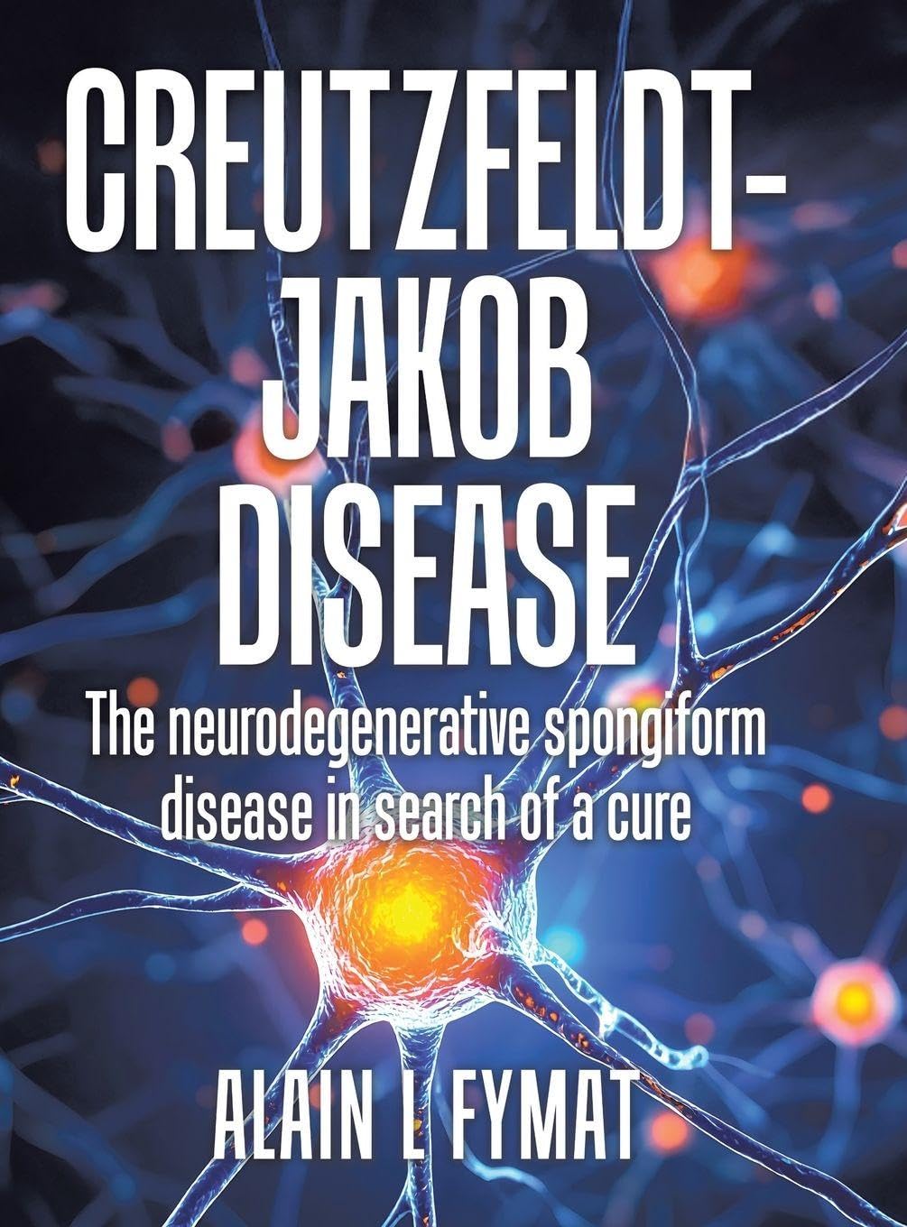 Creutzfeldt-Jakob disease Medicine