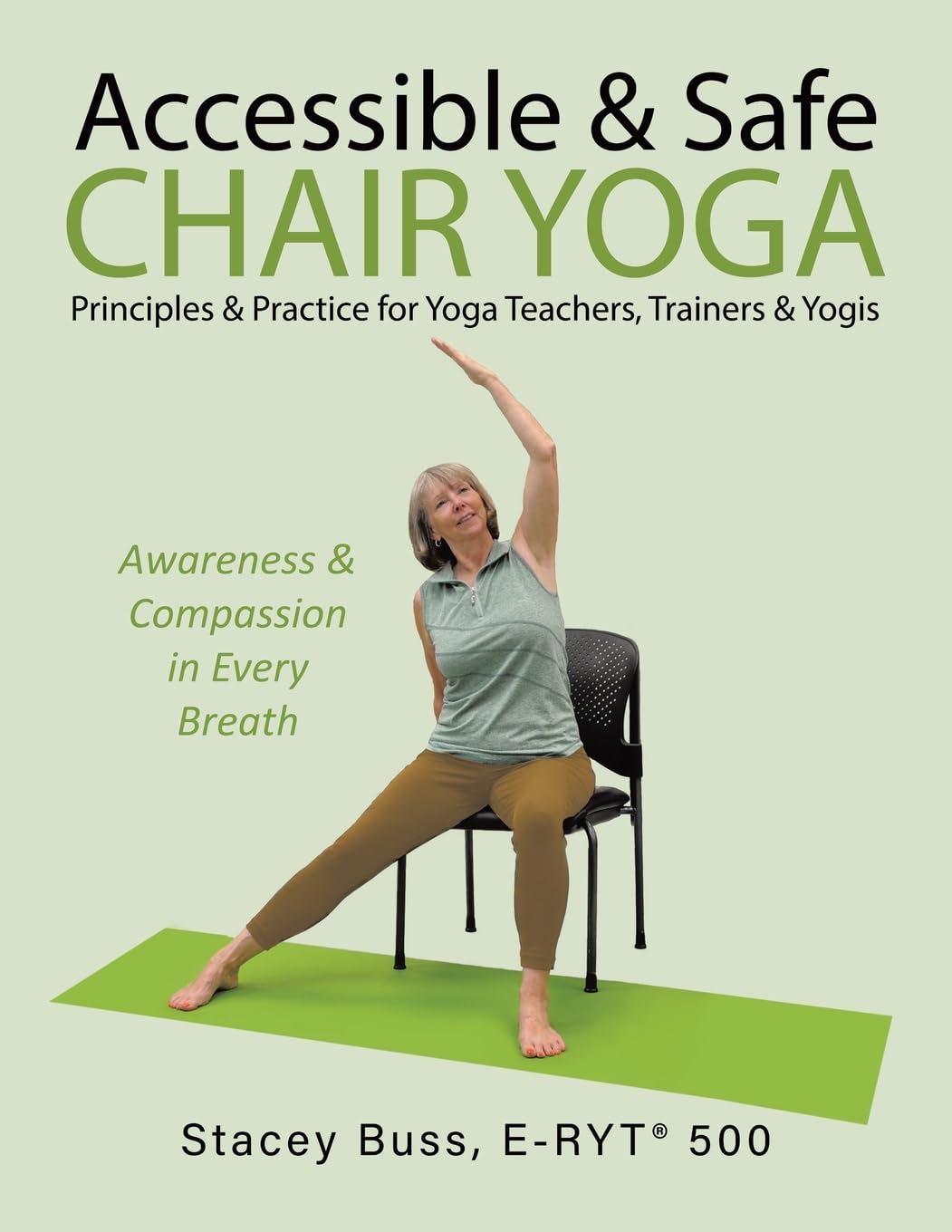 Accessible & Safe Chair Yoga Principles & Practice for Yoga Teachers, Trainers & Yogis Health, Nutrition & Fitness