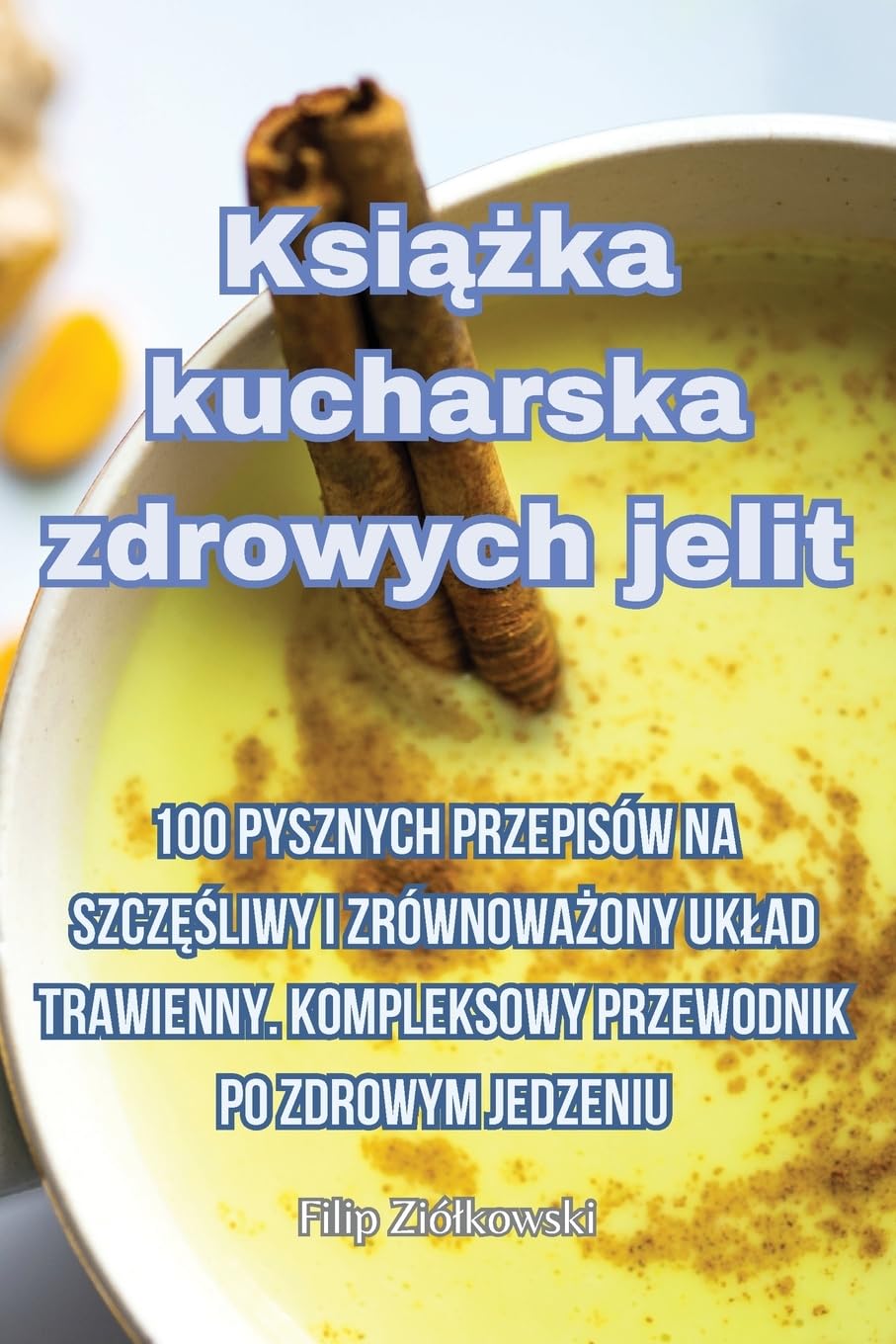Książka kucharska zdrowych jelit Leisure, Home & Garden