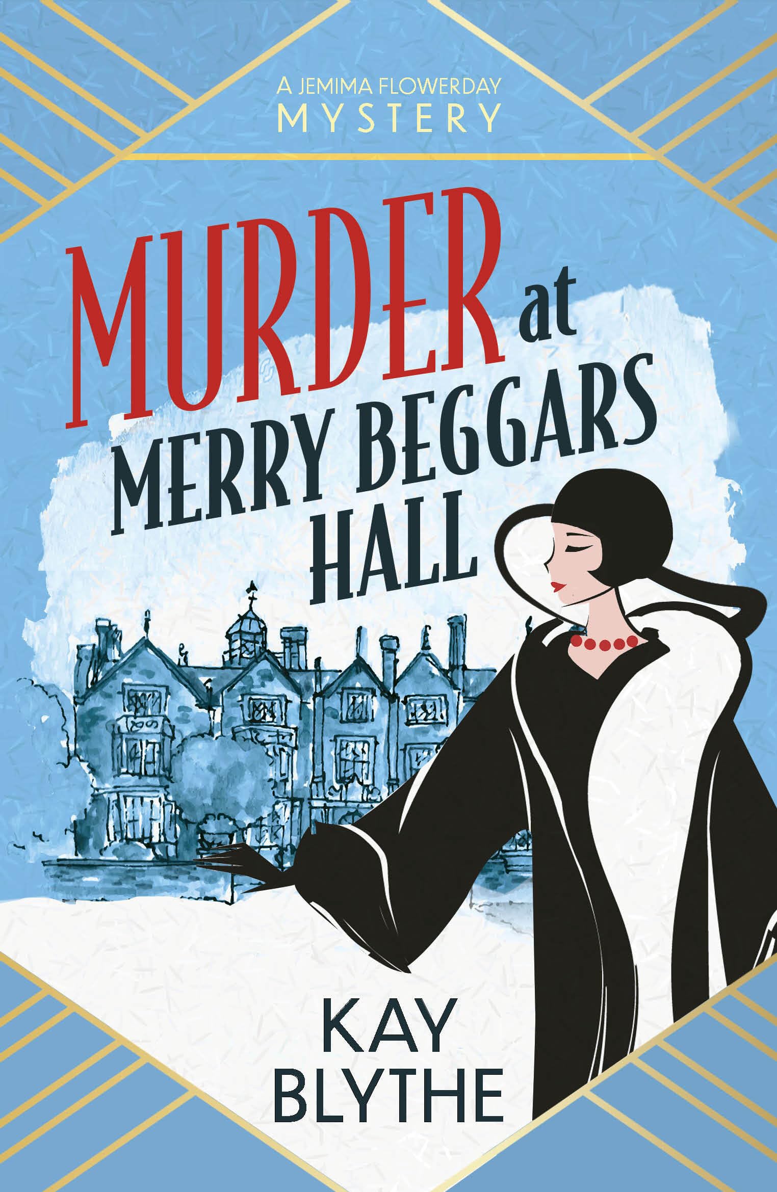 Murder at Merry Beggars Hall: The first in a BRAND NEW series with a jaw-dropping opening and a killer twist (Jemima Flowerday 1)) book