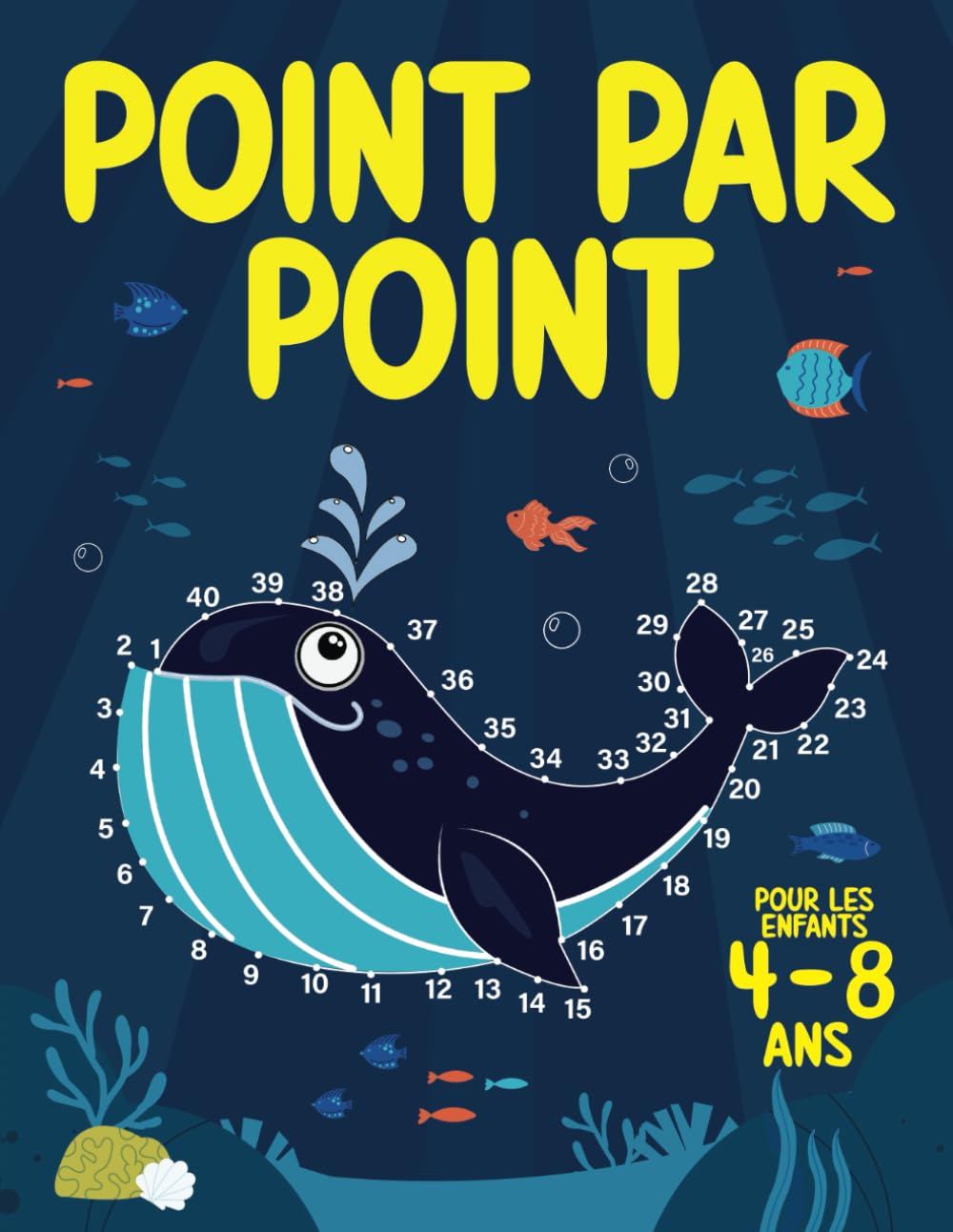 Point par point pour les enfants 4-8 ans: Cahier dessins points à relier | Livre de coloriage et activités pour garçons et filles 4, 5, 6, 7 et 8 ans book