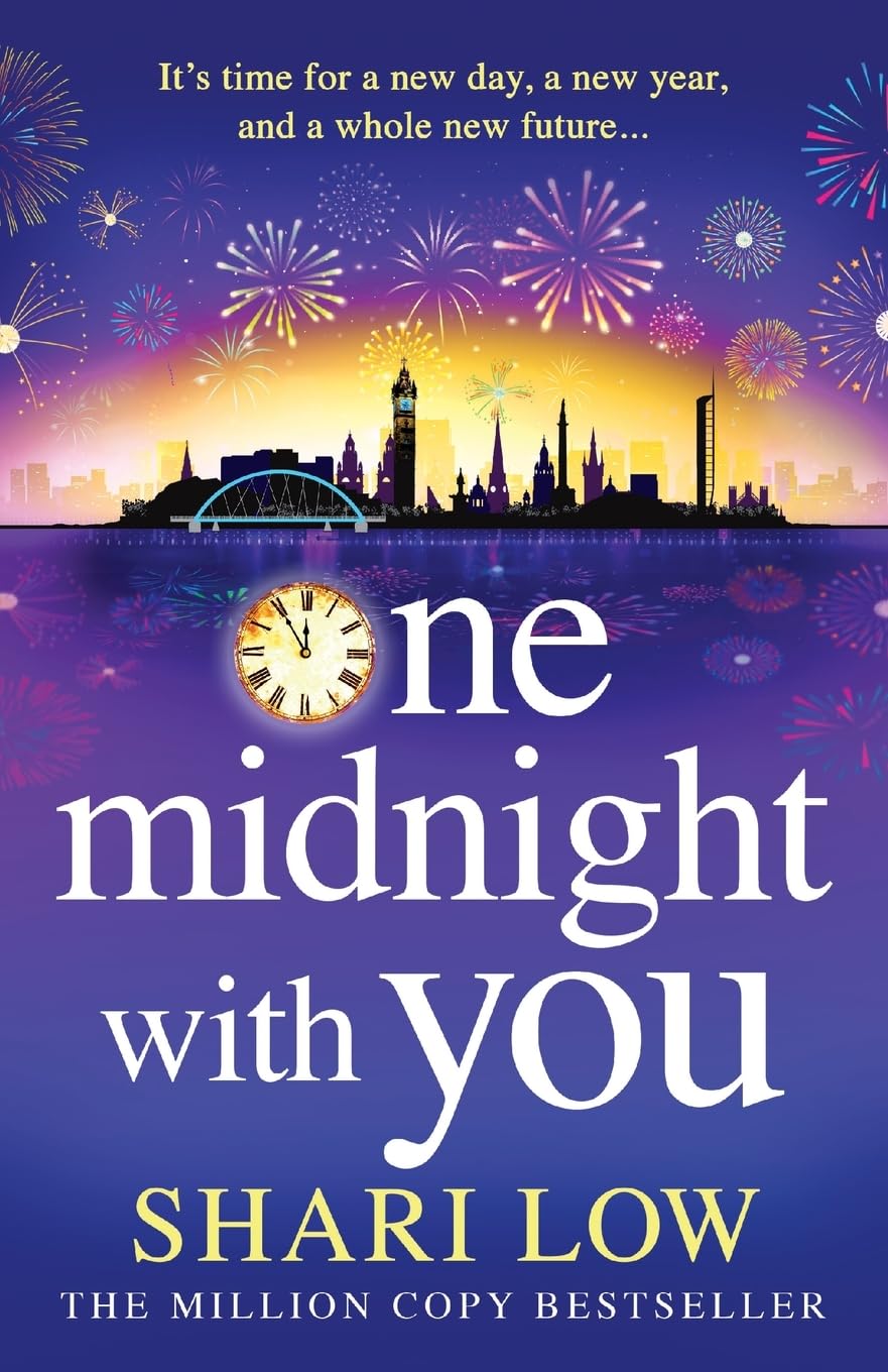 One Midnight With You: BRAND NEW from Shari Low, the most heartfelt and unforgettable New Year story Contemporary literature
