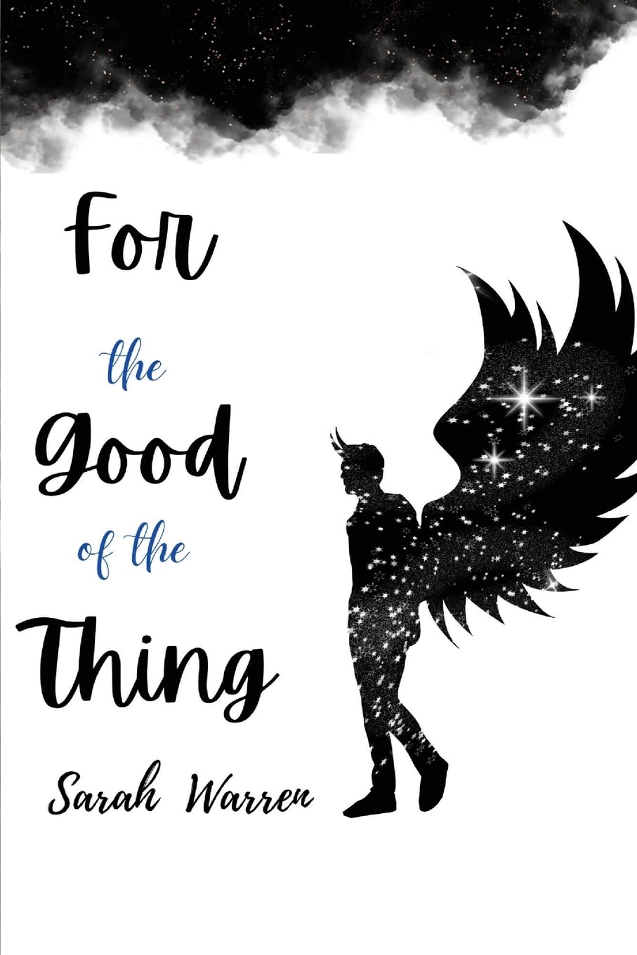 Warren, S: FOR THE GOOD OF THE THING Philosophy