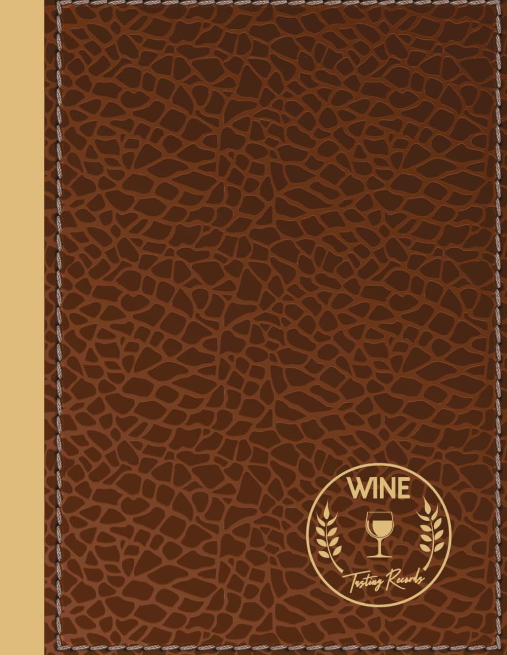 Wine Tasting Records: Wine Enthusiasts Journal. Detail & Note Every Glass. Ideal for Sommeliers, Mixologists, and Bartenders Cooking & Enjoying