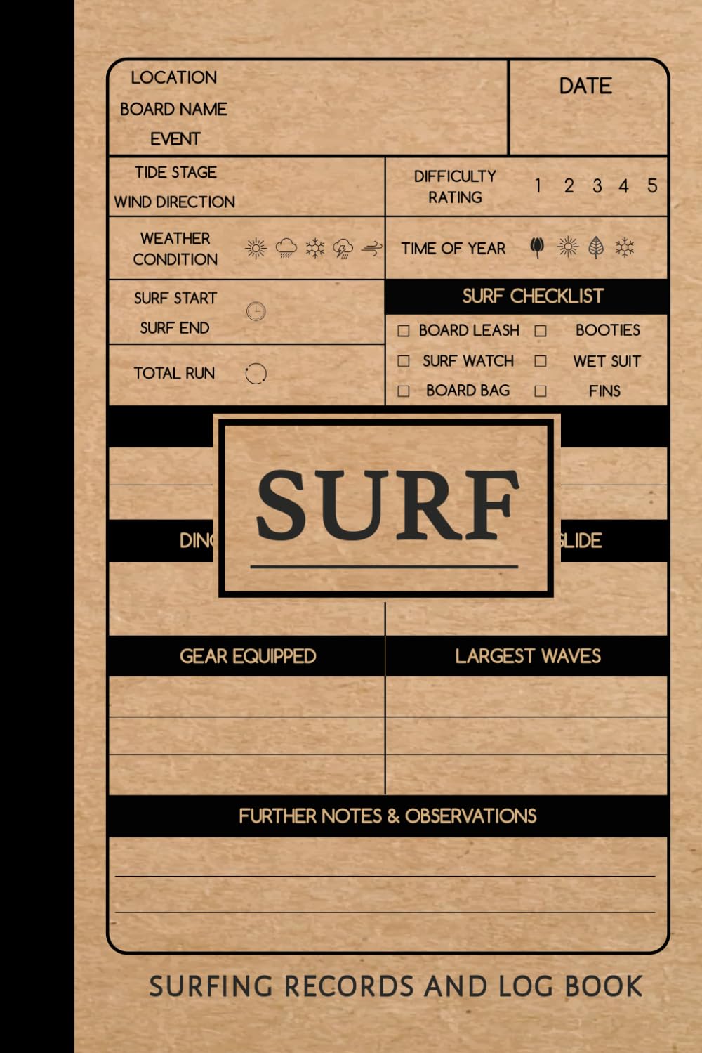 SURF Surfing Records and Log Book: Surfer's Journal. Track & Record Every Surf. Perfect for Beginners and Experienced Surfers. Ideal Gift for Adventurers Leisure & Fun