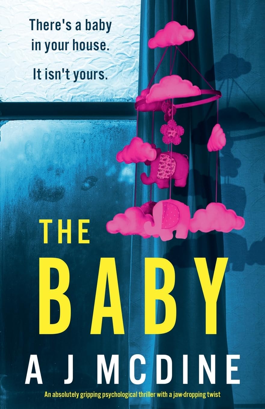 The Baby: An absolutely gripping psychological thriller with a jaw-dropping twist Contemporary literature