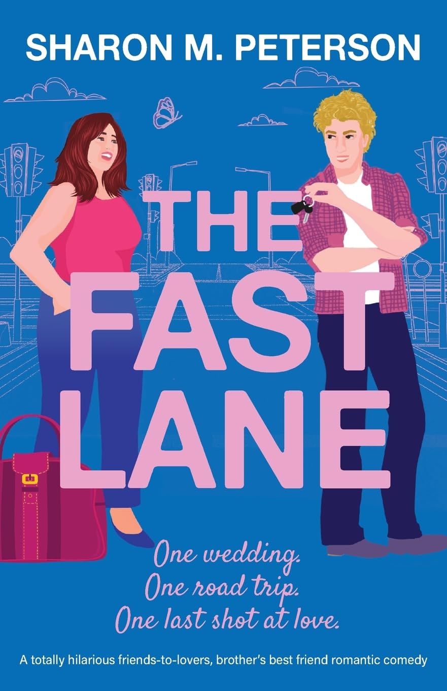 The Fast Lane: A totally hilarious friends-to-lovers, brother’s best friend romantic comedy (Two Harts) Humour & Satire