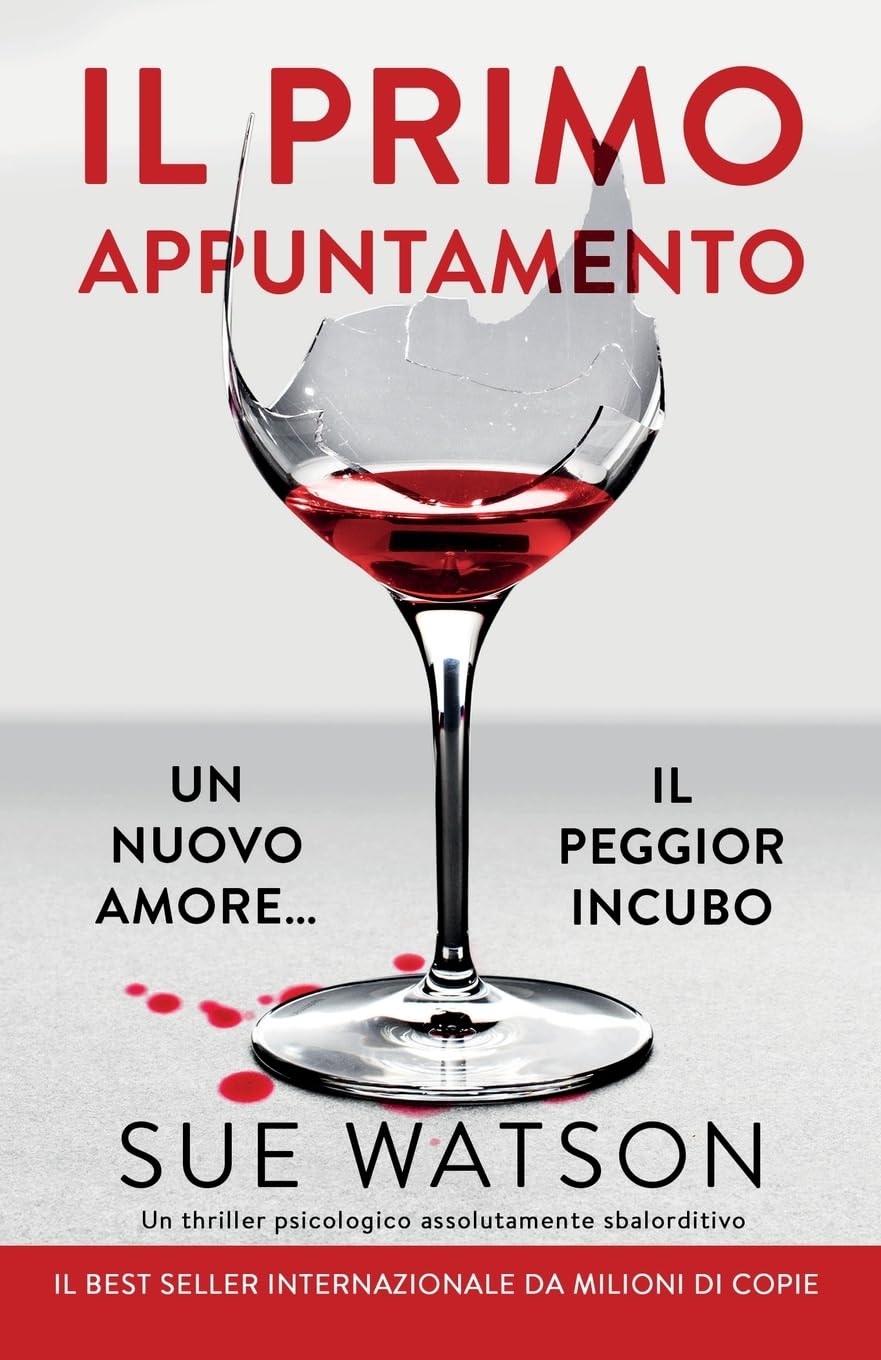 Il primo appuntamento: Un thriller psicologico assolutamente sbalorditivo book