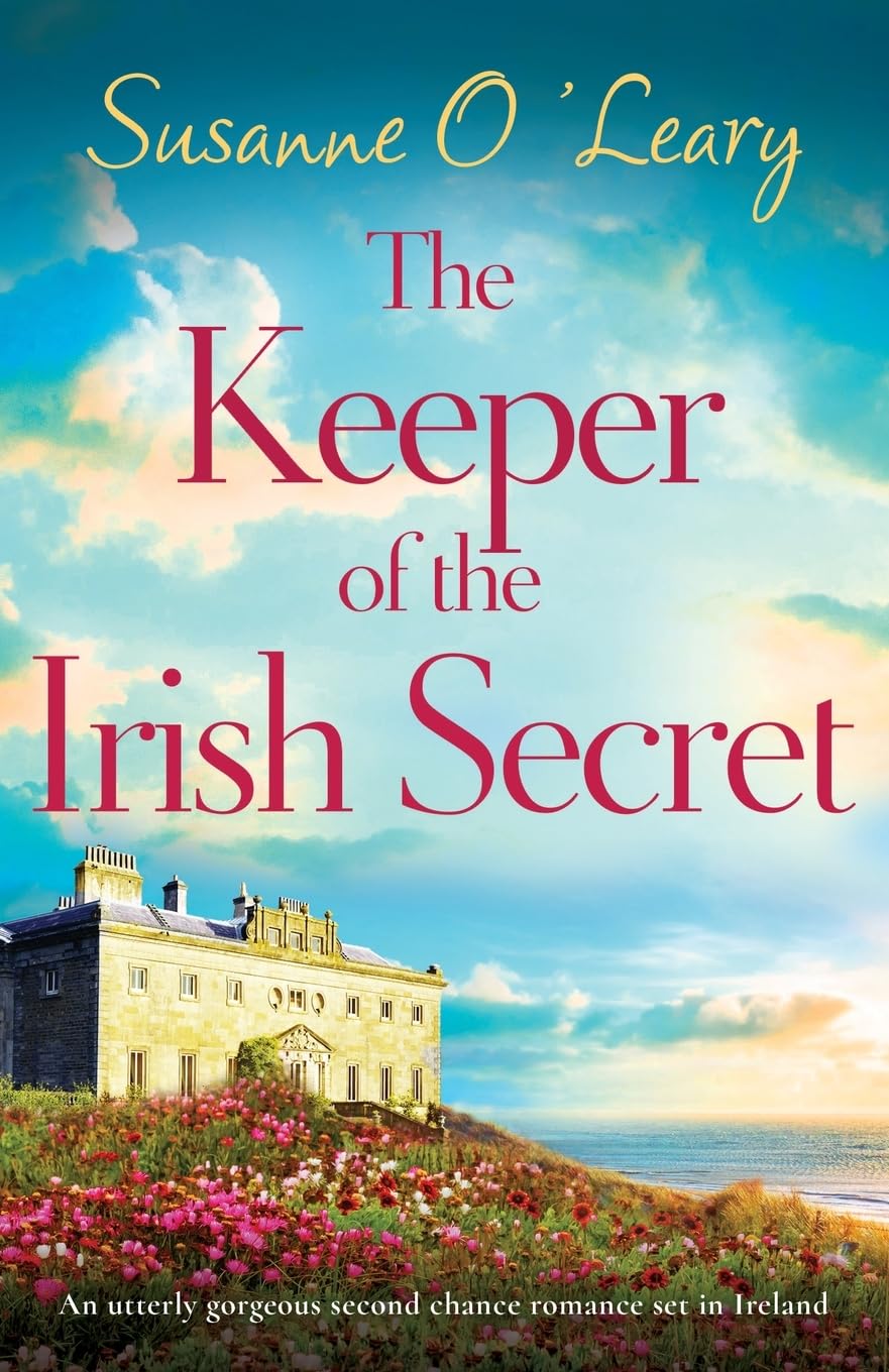 The Keeper of the Irish Secret: An utterly gorgeous second chance romance set in Ireland (Magnolia Manor, Band 1) Humour & Satire