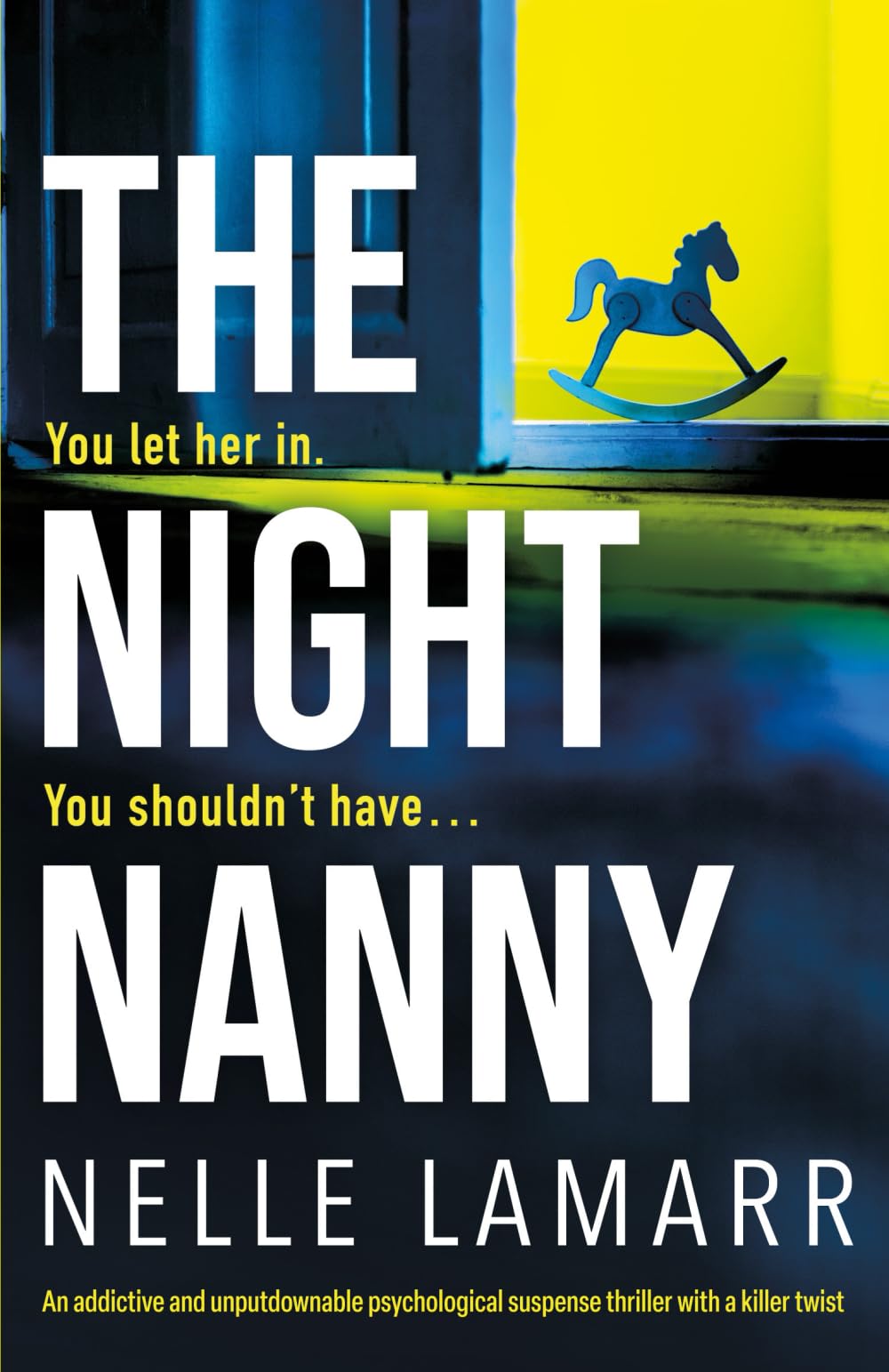 The Night Nanny: An addictive and unputdownable psychological suspense thriller with a killer twist Action & Adventure