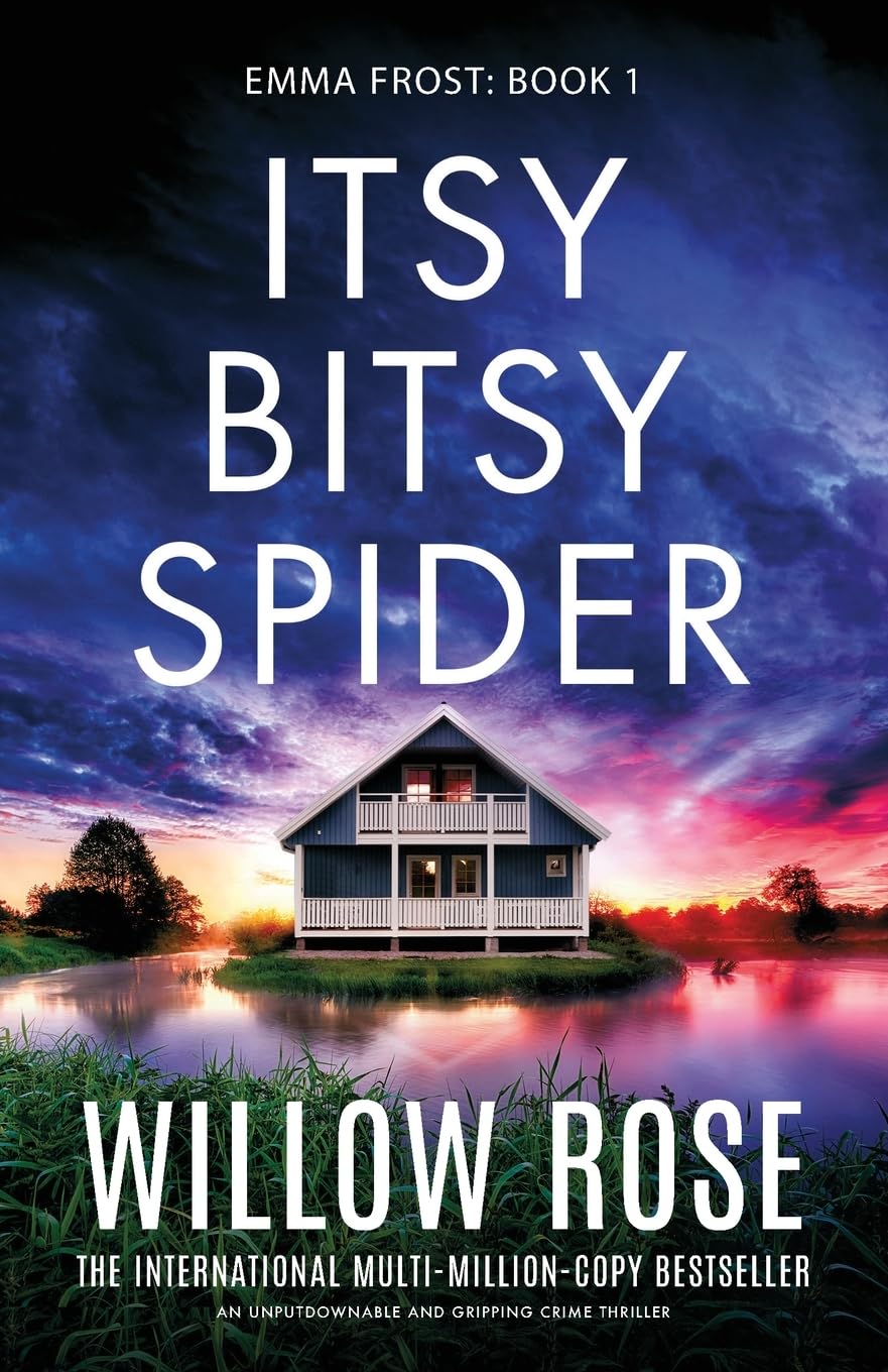 Itsy Bitsy Spider: An unputdownable and gripping crime thriller (Emma Frost, Band 1) Contemporary literature