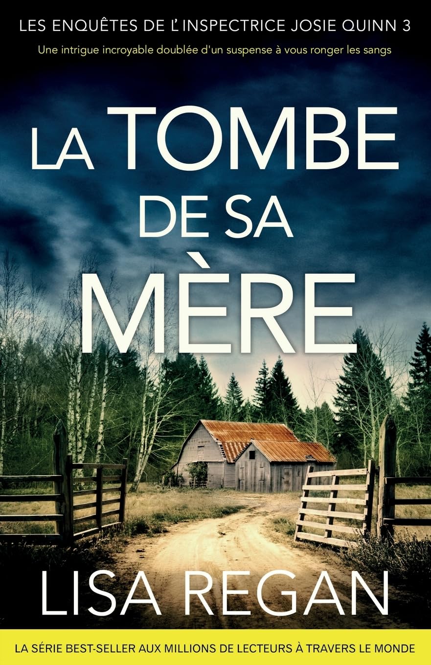 La Tombe de sa mère: Une intrigue incroyable doublée d'un suspense à vous ronger les sangs (Les enquêtes de l'inspectrice Josie Quinn, Band 3) Contemporary literature