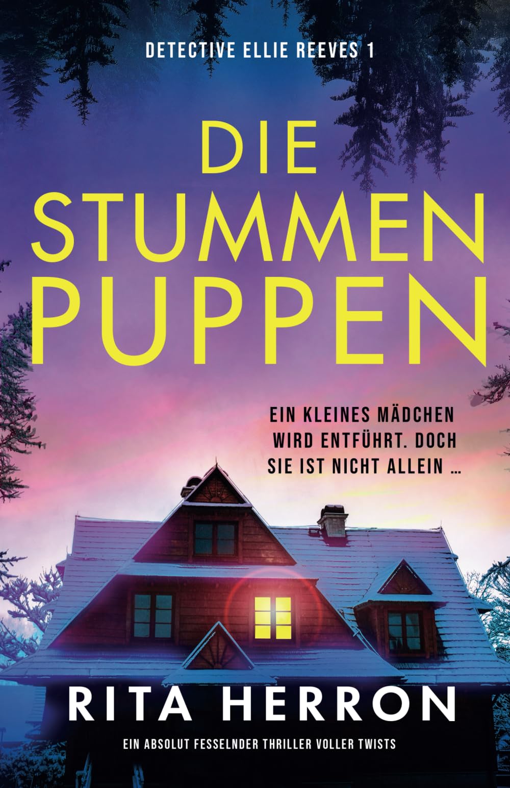 Die stummen Puppen: Ein absolut fesselnder Thriller voller Twists (Detective Ellie Reeves, Band 1) Action & Adventure