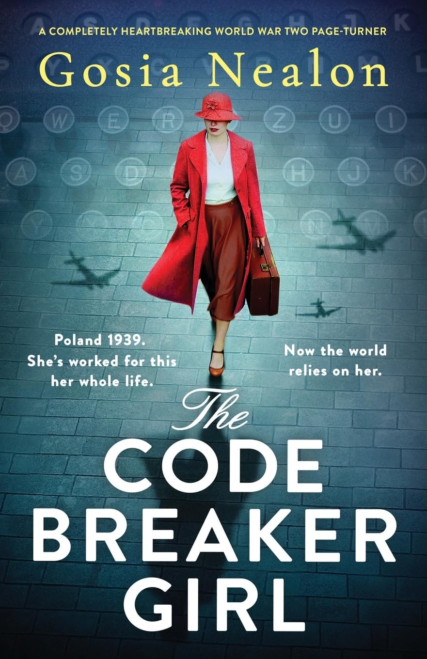 The Codebreaker Girl: A completely heartbreaking World War 2 page-turner Contemporary literature