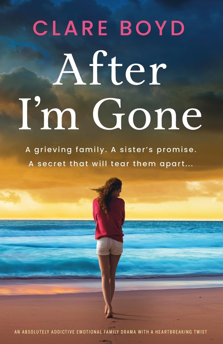 After I'm Gone: An absolutely addictive emotional family drama with a heartbreaking twist Contemporary literature