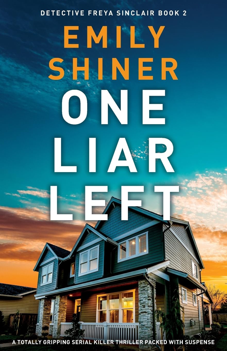 One Liar Left: A totally gripping serial killer thriller packed with suspense (Detective Freya Sinclair, Band 2) Contemporary literature
