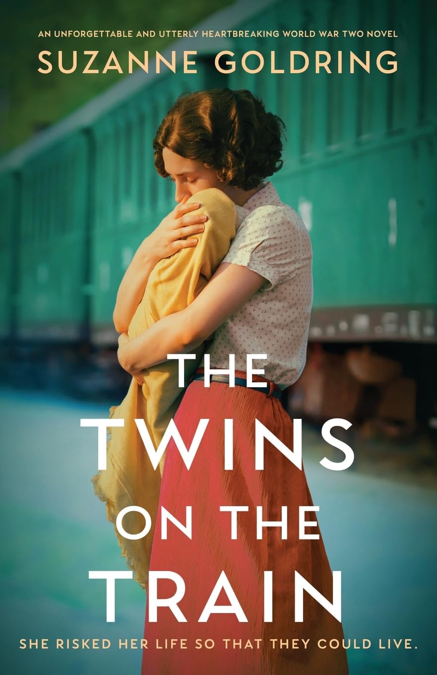 The Twins on the Train: An unforgettable and utterly heartbreaking World War Two novel Historical Fiction