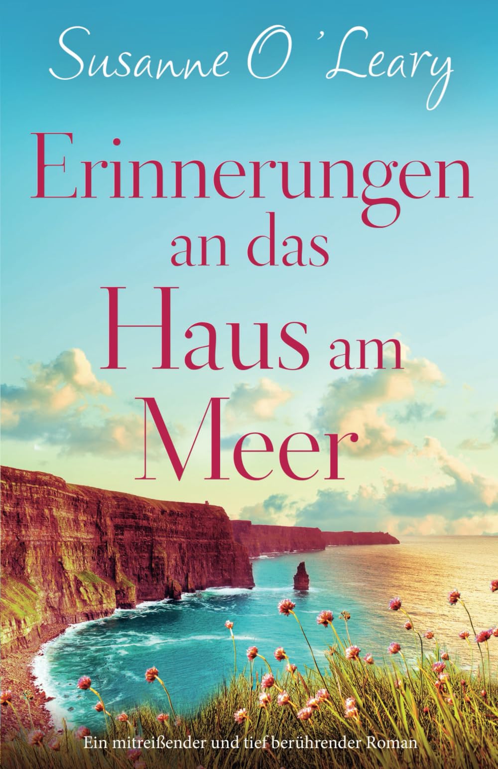 Erinnerungen an das Haus am Meer: Ein mitreißender und tief berührender Roman (Sandy Cove) Contemporary literature