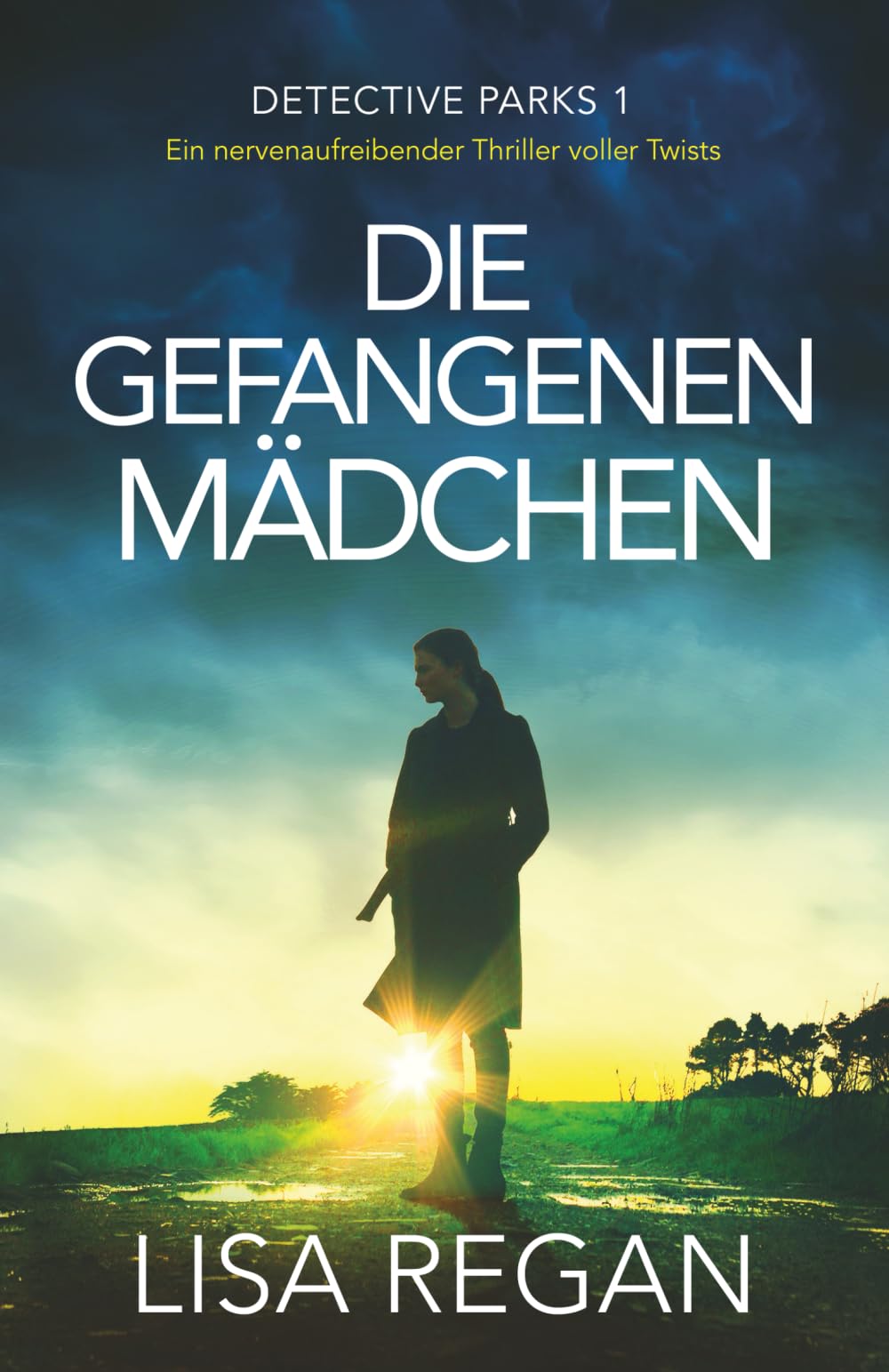 Die gefangenen Mädchen: Ein nervenaufreibender Thriller voller Twists (Detective Parks, Band 1) Action & Adventure