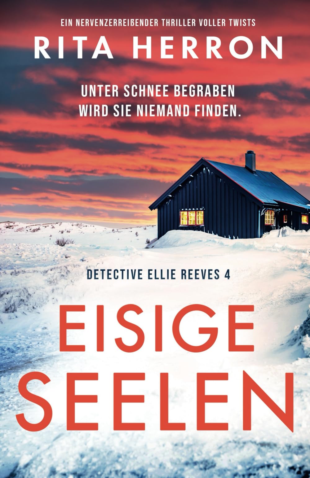 Eisige Seelen: Ein nervenzerreißender Thriller voller Twists (Detective Ellie Reeves, Band 4) Action & Adventure