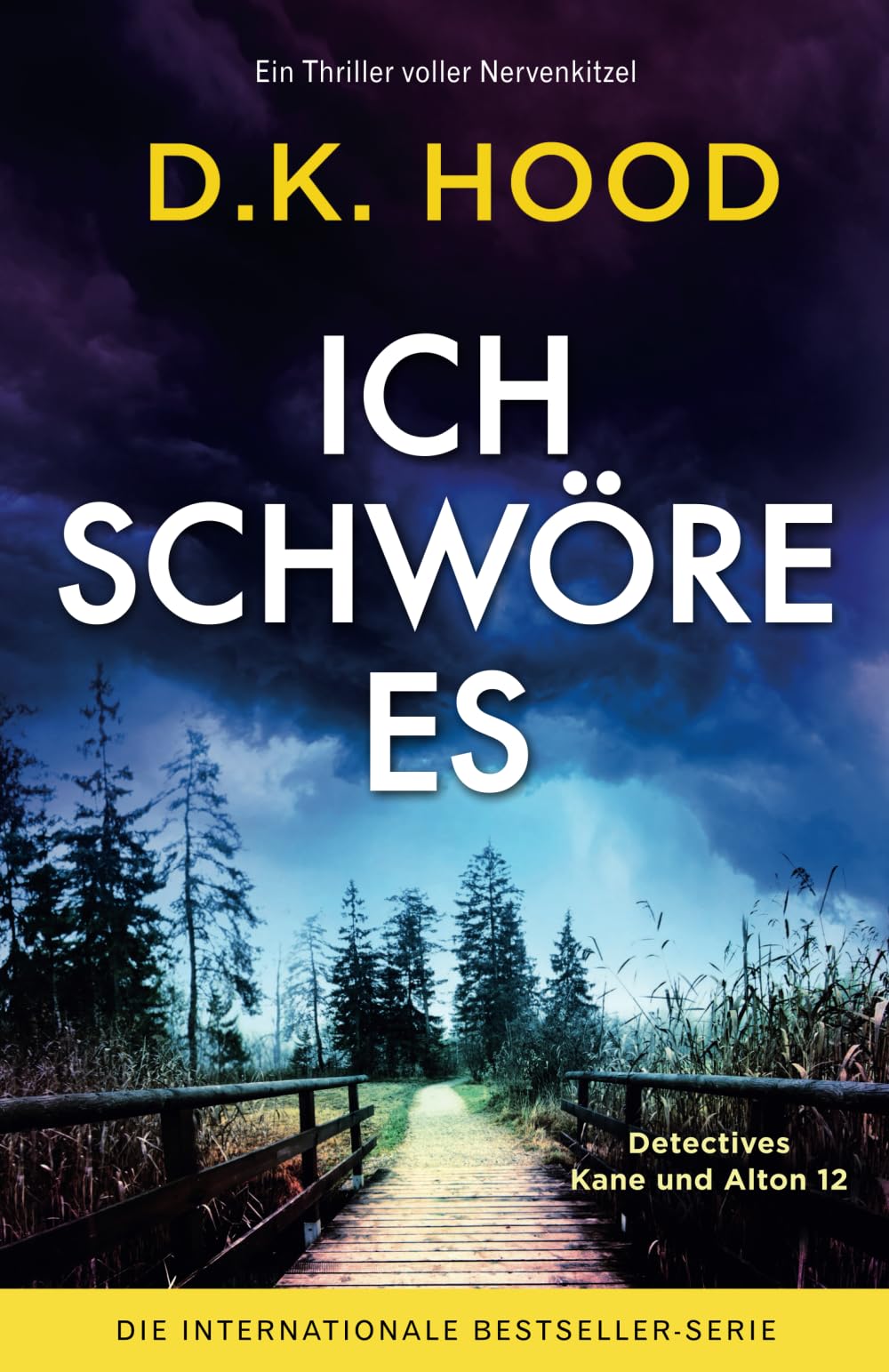 Ich schwöre es: Ein Thriller voller Nervenkitzel (Detectives Kane und Alton, Band 12) Action & Adventure