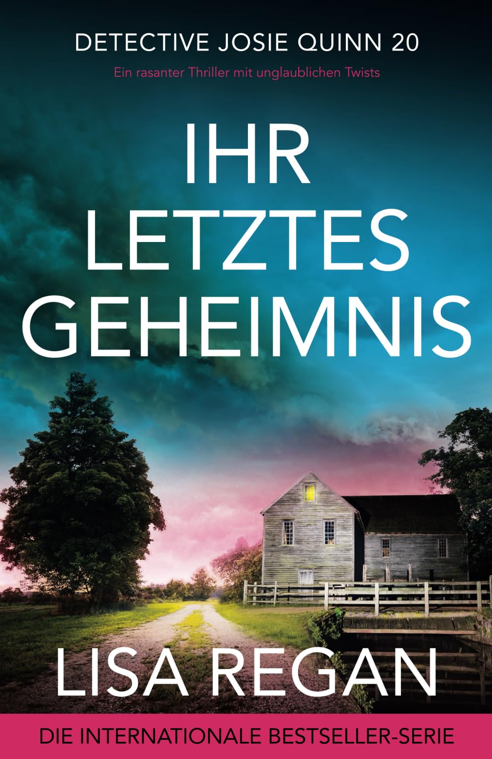 Ihr letztes Geheimnis: Ein rasanter Thriller mit unglaublichen Twists (Detective Josie Quinn, Band 20) Detective & CSI