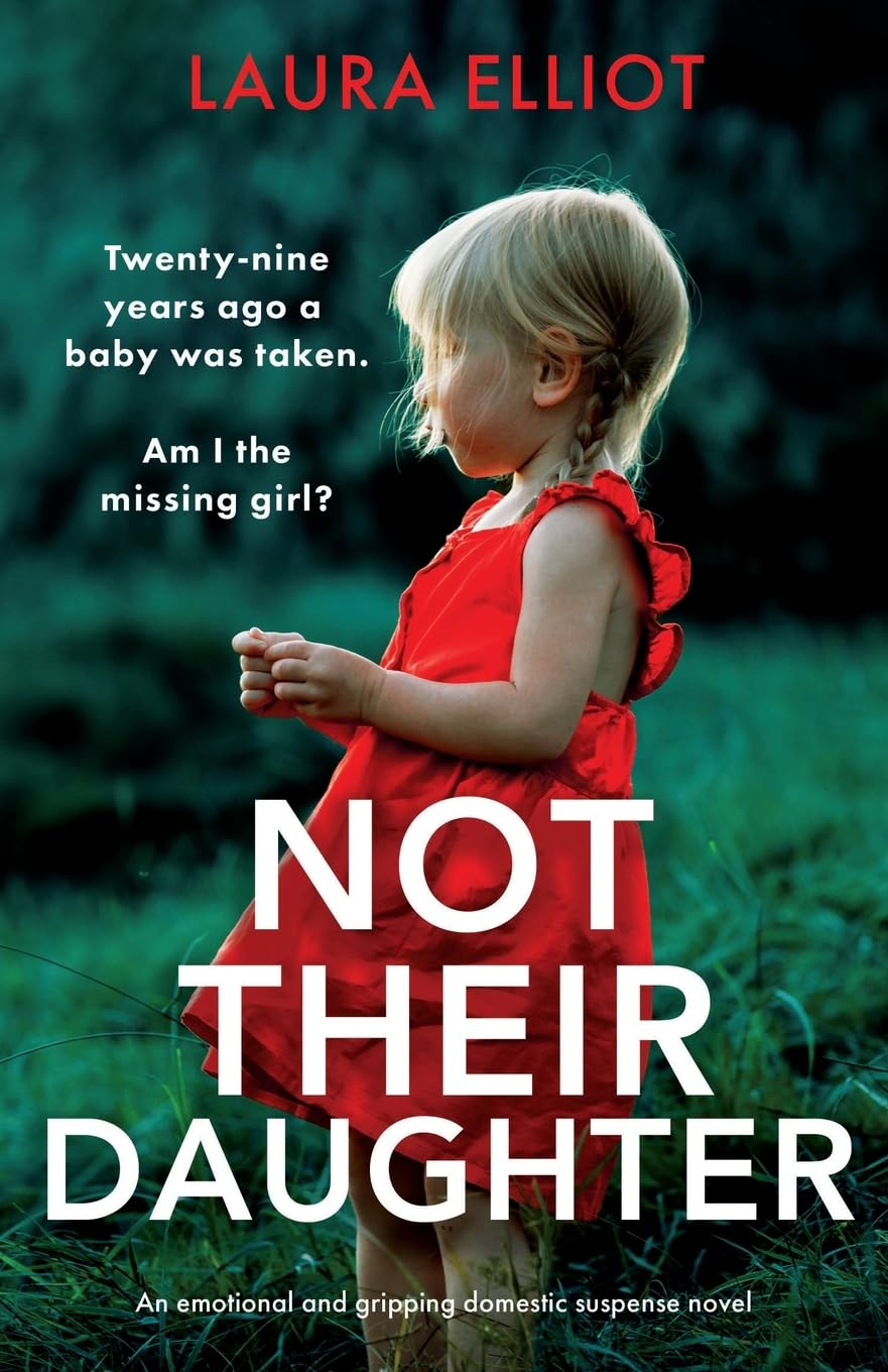 Not Their Daughter: An emotional and gripping domestic suspense novel Contemporary literature