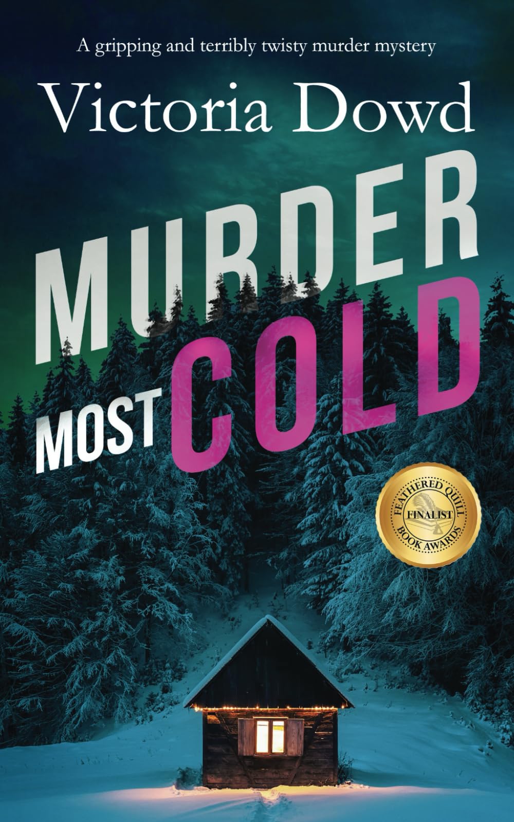 MURDER MOST COLD a gripping and terribly twisty murder mystery (Smart Woman's Crime Mystery, Band 5) Detective & CSI