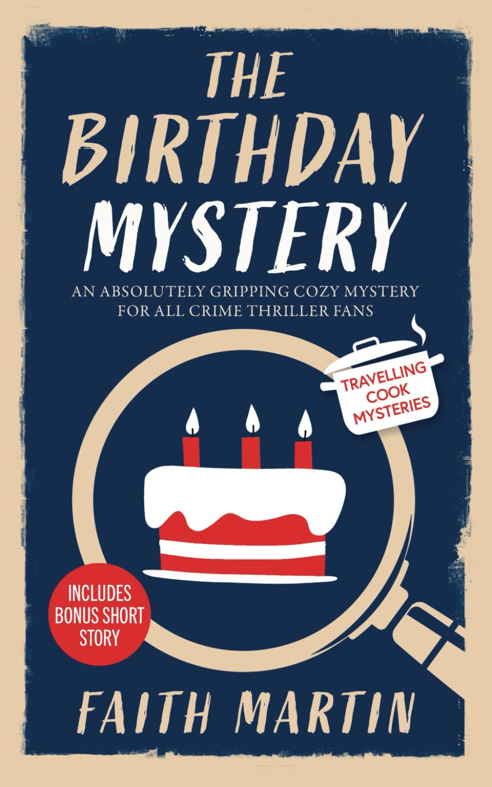 THE BIRTHDAY MYSTERY an absolutely gripping cozy mystery for all crime thriller fans (Travelling Cook Mysteries, Band 1) Contemporary literature Books