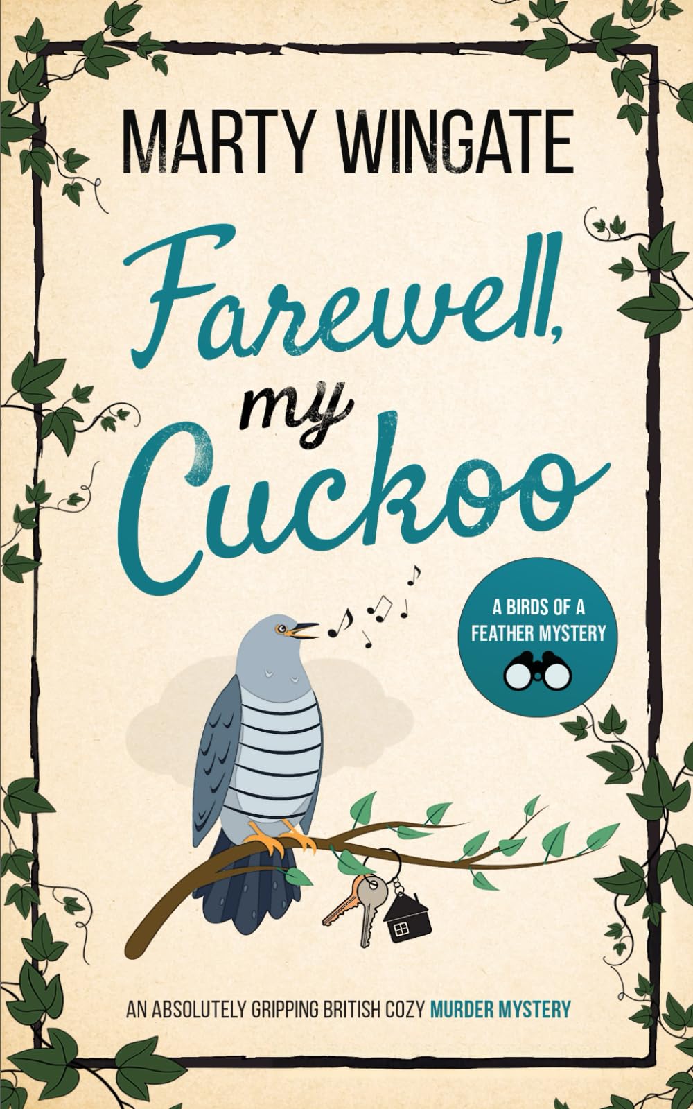 FAREWELL, MY CUCKOO an absolutely gripping British cozy murder mystery (Birds of a Feather Mysteries, Band 4) Contemporary literature