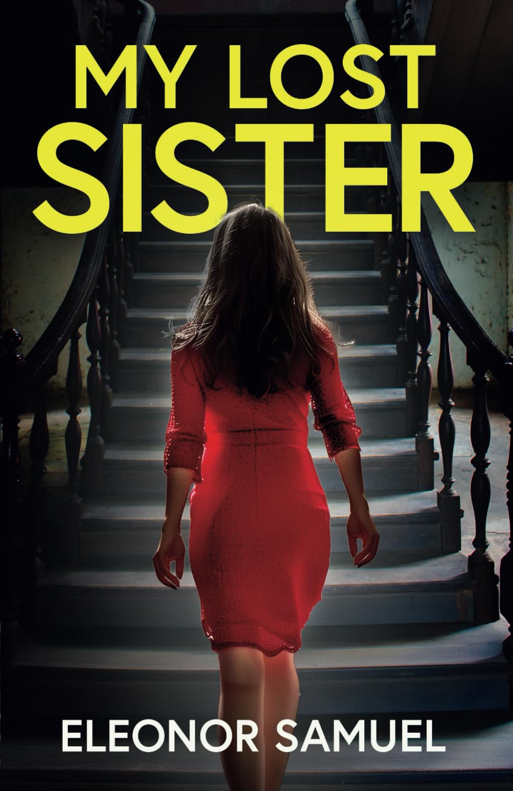 My Lost Sister: An absolutely gripping and emotional brand-new psychological thriller (Stunning Psychological Thrillers) Contemporary literature